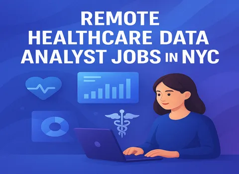 Remote Healthcare Data Analyst in NYC