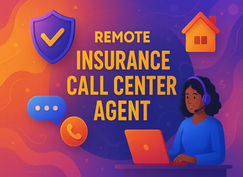 Remote Insurance Call Center Agent
