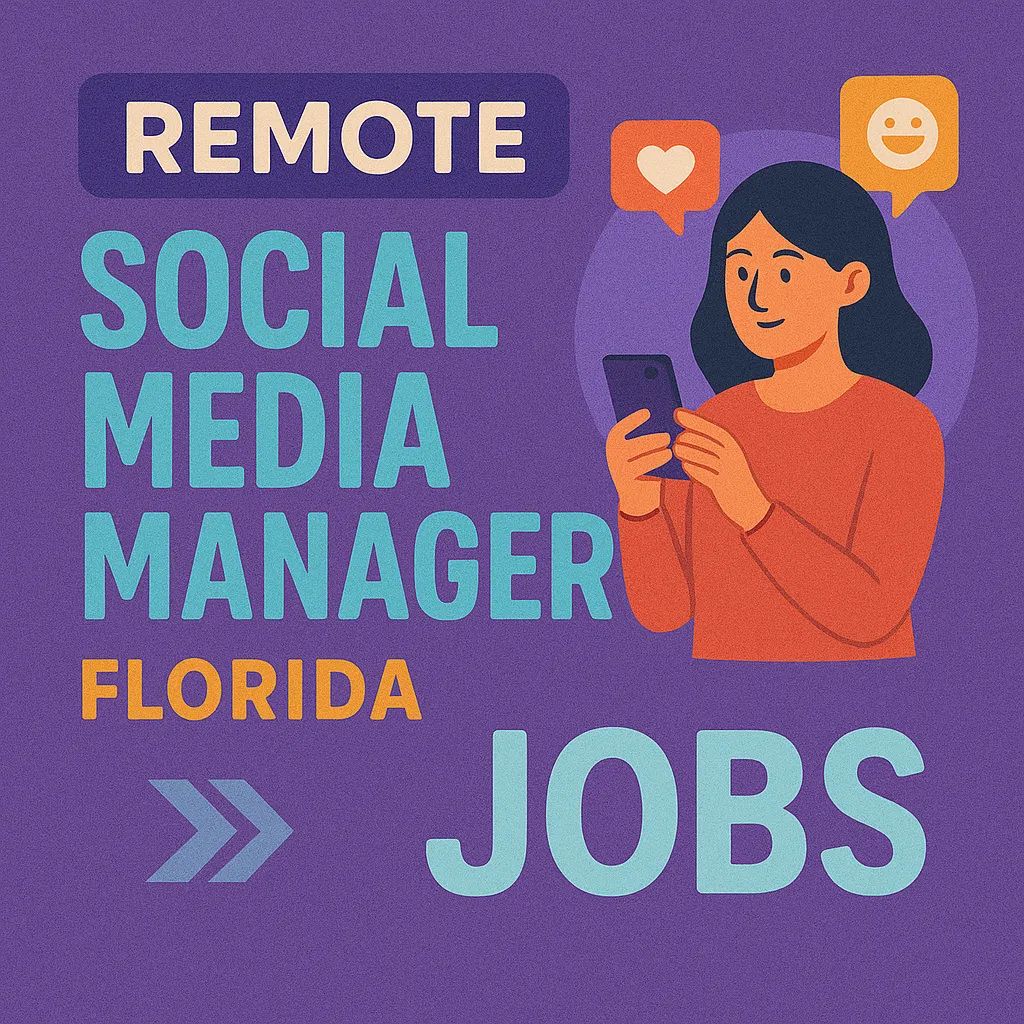 Remote Social Media Manager Florida