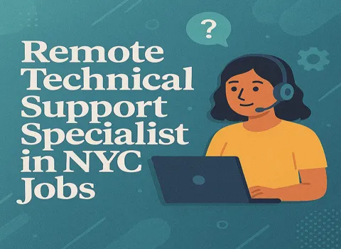 Remote Technical Support Specialist in NYC