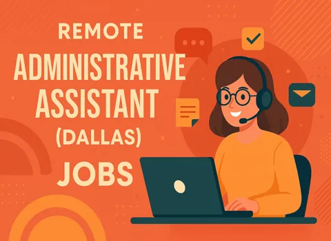 Remote Administrative Assistant (Dallas)