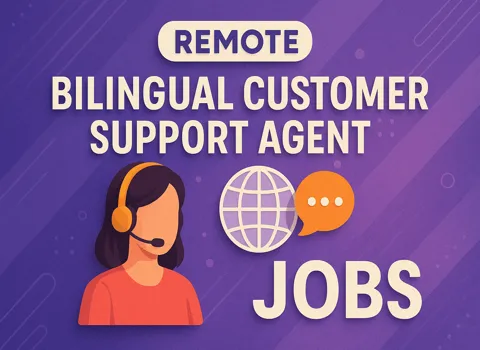 Remote Bilingual Customer Support Agent