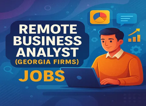 Remote Business Analyst (Georgia Firms)