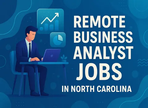 Remote Business Analyst Jobs In North Carolina