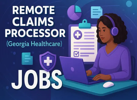 Remote Claims Processor (Georgia Healthcare)