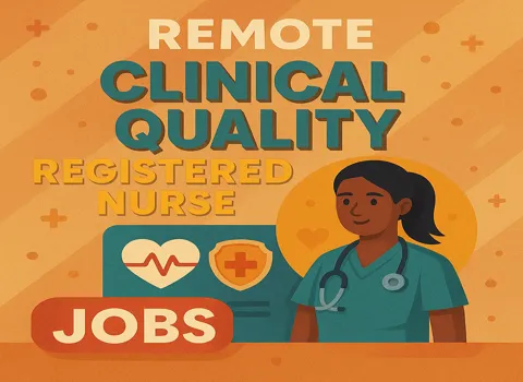 Remote Clinical Quality Registered Nurse