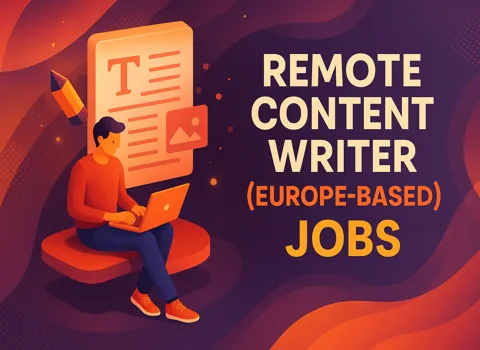 Remote Content Writer (Europe-Based)