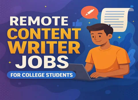 Remote Content Writer Jobs For College Students