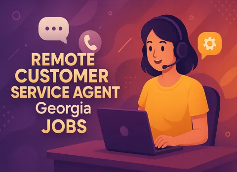 Remote Customer Service Agent (Georgia)