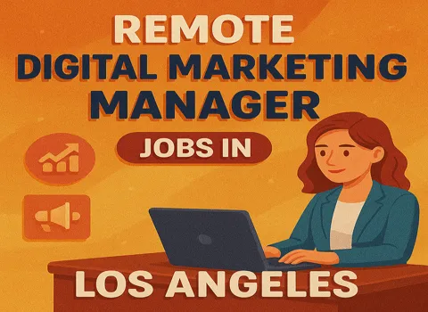 Remote Digital Marketing Manager Jobs In Los Angeles