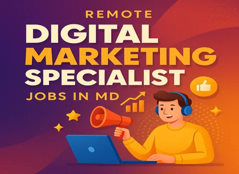 Remote Digital Marketing Specialist Jobs In MD