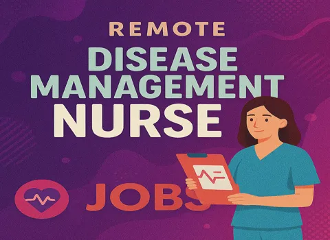 Remote Disease Management Nurse
