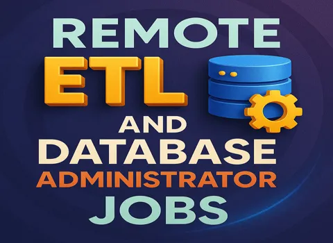Remote ETL and Database Administrator