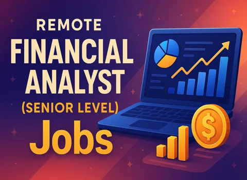 Remote Financial Analyst (Senior Level)