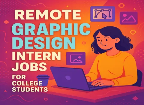 Remote Graphic Design Intern Jobs For College Students