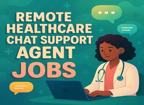 Remote Healthcare Chat Support Agent