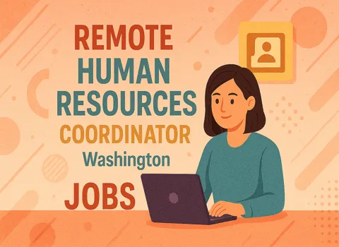 Remote Human Resources Coordinator Washington