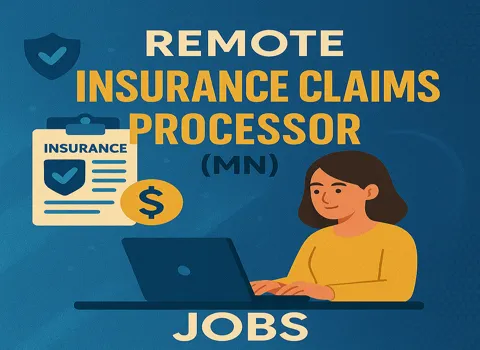 Remote Insurance Claims Processor (MN)