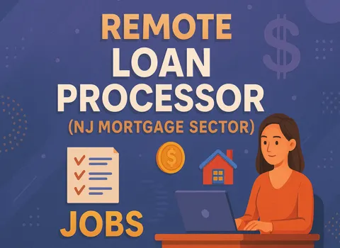 Remote Loan Processor (NJ Mortgage Sector)