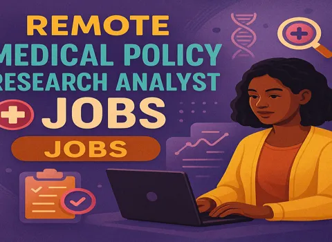 Remote Medical Policy Research Analyst