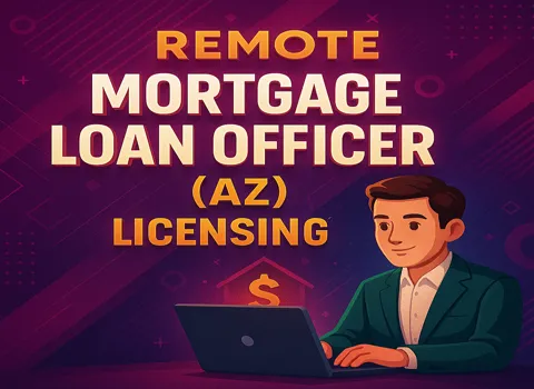 Remote Mortgage Loan Officer (AZ Licensing)