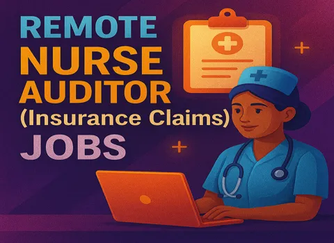 Remote Nurse Auditor (Insurance Claims)