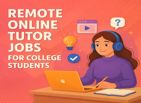 Remote Online Tutor Jobs For College Students