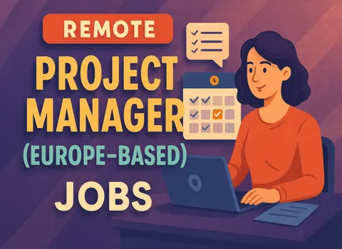 Remote Project Manager (Europe-Based)