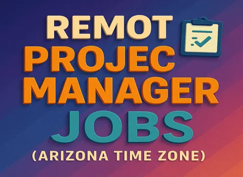 Remote Project Manager (Arizona Time Zone)
