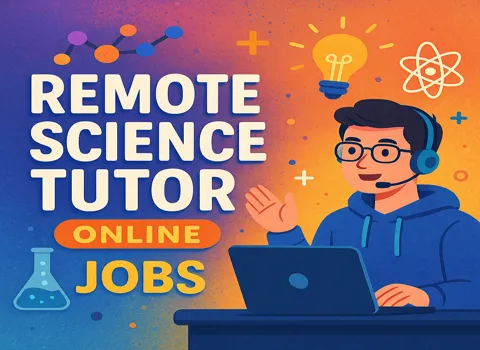 Remote Science Tutor (Online)