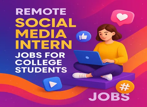 Remote Social Media Intern Jobs For College Students