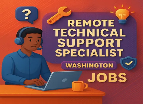 Remote Technical Support Specialist Washington