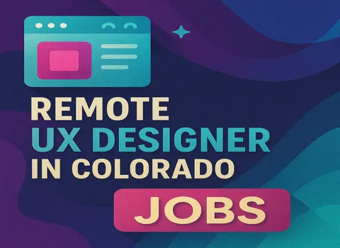 Remote UX Designer Jobs In Colorado