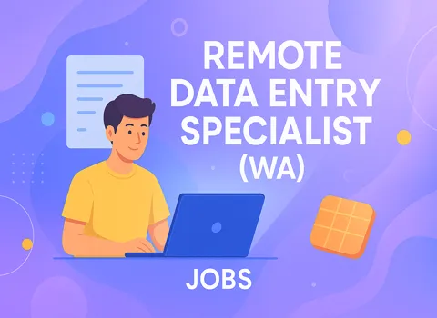 Remote Data Entry Specialist (WA)