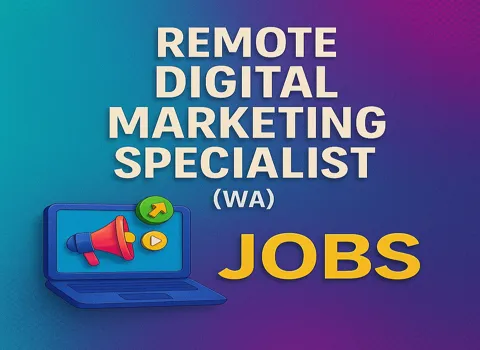 Remote Digital Marketing Specialist (WA)