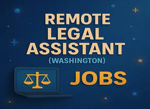 Remote Legal Assistant (Washington)