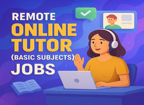 Remote Online Tutor (Basic Subjects)