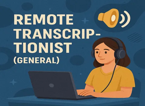 Remote Transcriptionist (General)