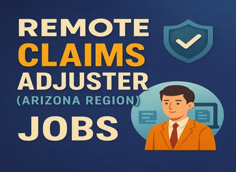 Remote Claims Adjuster (Arizona Region)